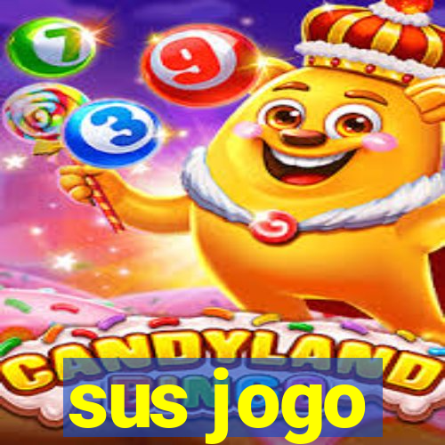 sus jogo